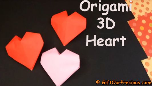 How to make a 3D Puffy Origami Heart for your Valentine and Love one