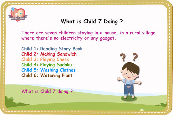 What is Child 7 Doing - Fun Problem Solving Questions