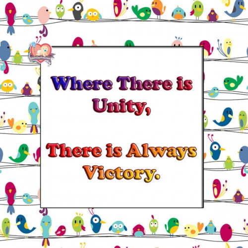 Where There is Unity, There is Always Victory.