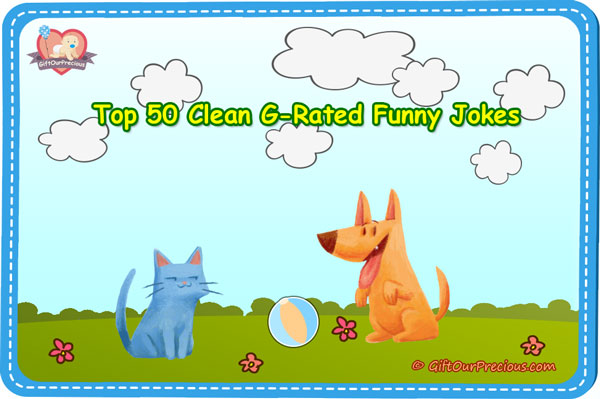 Top 50 Clean G-Rated Funny Jokes - Gift Our Precious