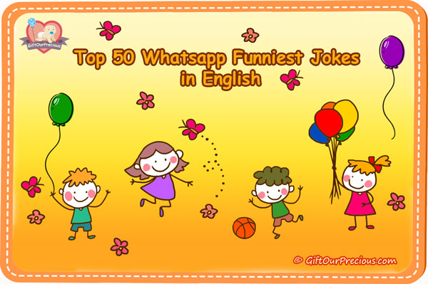 Top 50 Whatsapp Funniest Jokes In English Gift Our Precious