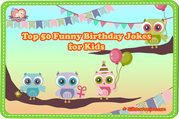 Top 50 Funny Birthday Jokes for Kids