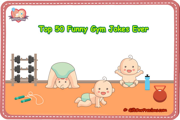 Top 50 Funny Gym Jokes Ever Gift Our Precious